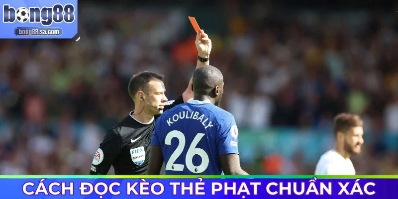 Cách soi kèo thẻ phạt hiệu quả cho người nhập môn